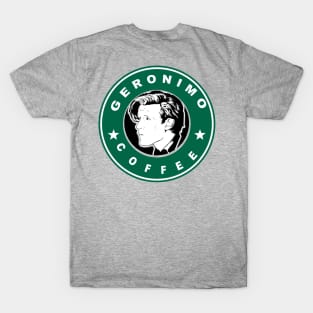 Geronimo Coffee T-Shirt